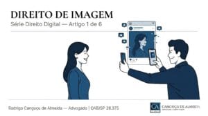 Direito de Imagem: o que você precisa saber para proteger a sua